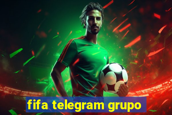 fifa telegram grupo